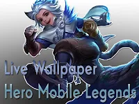 Membuat Live Wallpaper Android Hero Mobile Legends